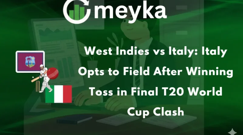 West Indies vs Italy: Italy Opts to Field After Winning Toss in Final T20 World Cup Clash