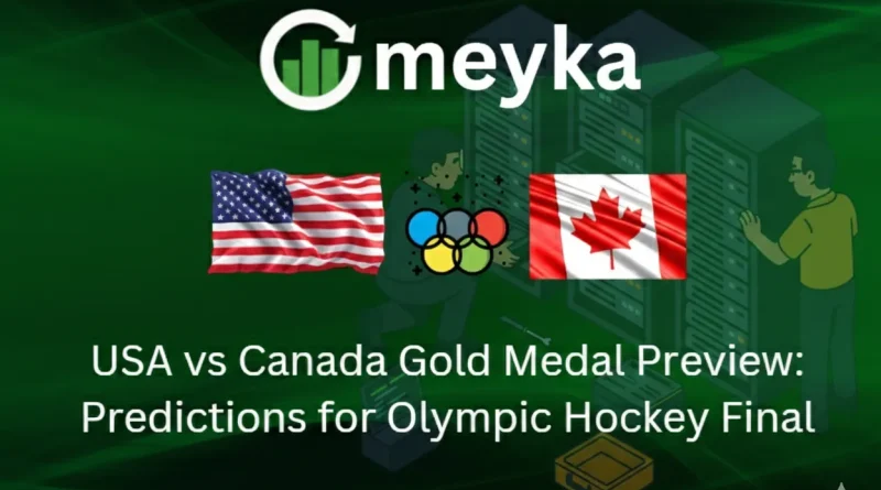 USA vs Canada Gold Medal Preview: Predictions for Olympic Hockey Final