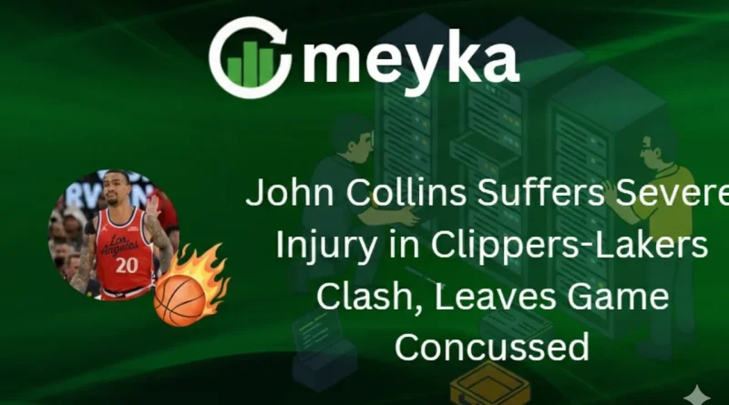 John Collins Suffers Severe Injury in Clippers-Lakers Clash, Leaves Game Concussed