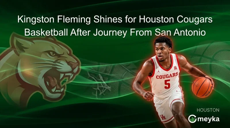 Kingston Flemings Shines for Houston Cougars Basketball After Journey From San Antonio