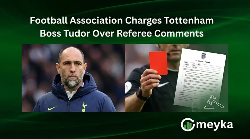 Football Association Charges Tottenham Boss Tudor Over Referee Comments