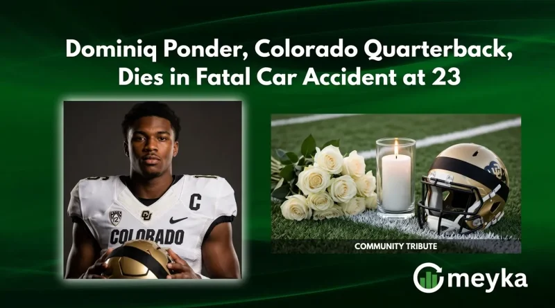 Dominiq Ponder, Colorado Quarterback, Dies in Fatal Car Accident at 23