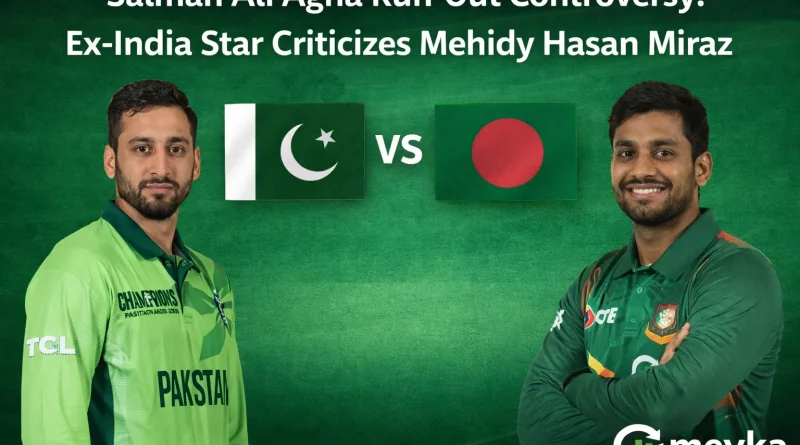 Salman Ali Agha Run-Out Controversy: Ex-India Star Criticizes Mehidy Hasan Miraz