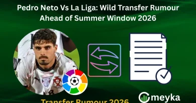 Pedro Neto Vs La Liga: Wild Transfer Rumour Ahead of Summer Window 2026