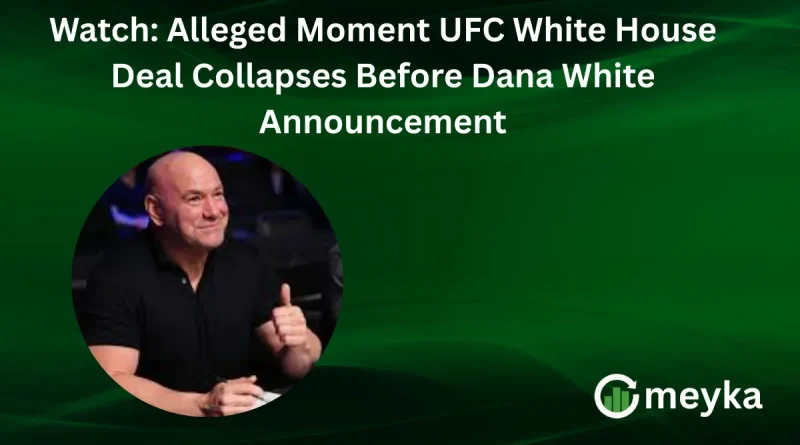Watch: Alleged Moment UFC White House Deal Collapses Before Dana White Announcement