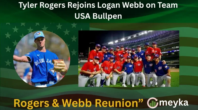Tyler Rogers Rejoins Logan Webb on Team USA Bullpen