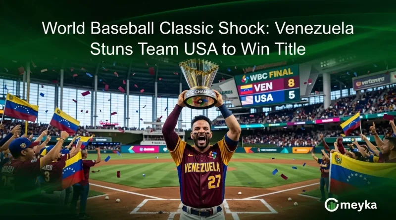 World Baseball Classic Shock: Venezuela Stuns Team USA to Win Title