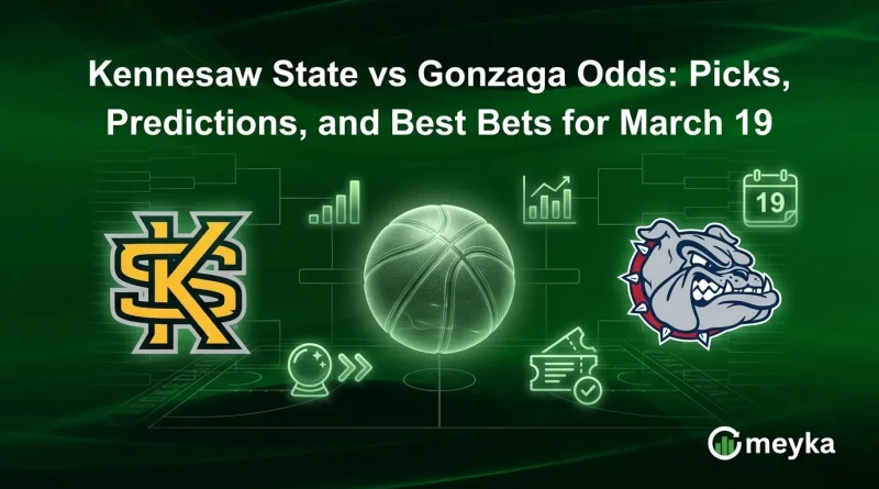 Kennesaw State vs Gonzaga Odds: Picks, Predictions, and Best Bets for March 19