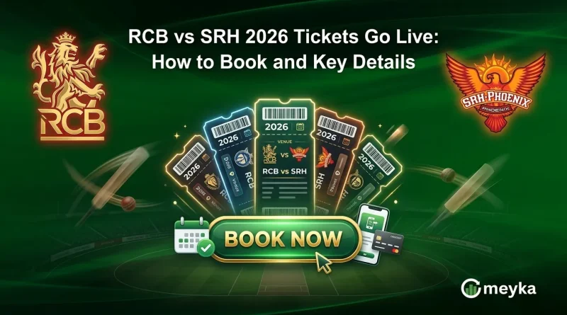 RCB vs SRH 2026 Tickets Go Live: How to Book and Key Details