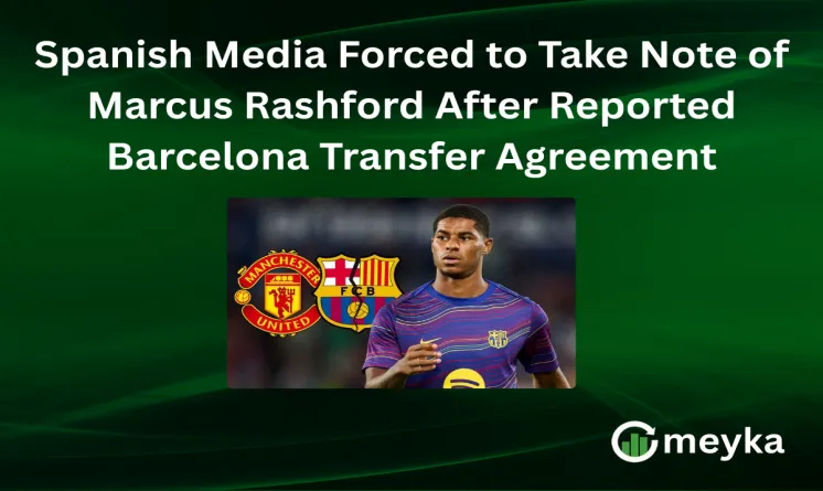Spanish Media Forced to Take Note of Marcus Rashford After Reported Barcelona Transfer Agreement