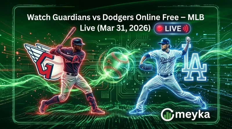Watch Guardians vs Dodgers Online Free – MLB Live (Mar 31, 2026)