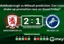 Middlesbrough vs Millwall prediction: Can Lions shake up promotion race on Good Friday?