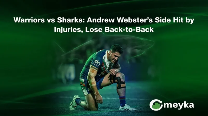 Warriors vs Sharks: Andrew Webster’s Side Hit by Injuries, Lose Back-to-Back
