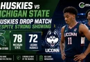 Huskies vs Michigan State Huskies Drop Match Despite Strong Showing