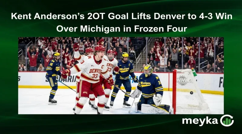 Kent Anderson’s 2OT Goal Lifts Denver to 4-3 Win Over Michigan in Frozen Four