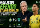 Jorge Jesus Defends Cristiano Ronaldo, Explains Substitution in Al-Nassr’s 5-2 Win