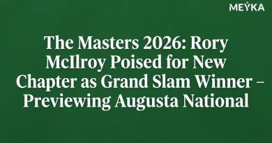 The Masters 2026: Rory McIlroy Poised for New Chapter as Grand Slam Winner – Previewing Augusta National