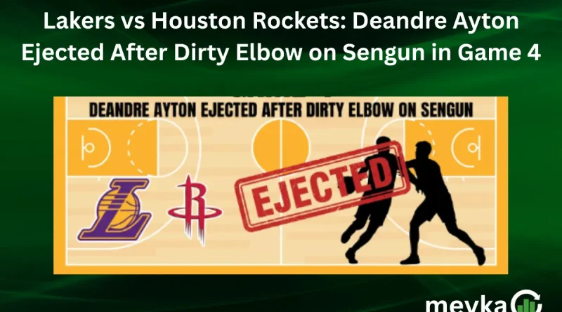 Lakers vs Houston Rockets: Deandre Ayton Ejected After Dirty Elbow on Sengun in Game 4