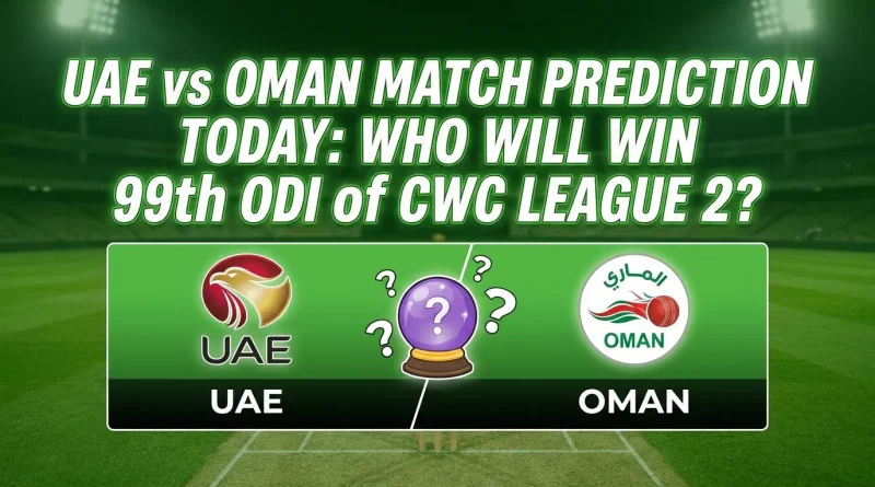 UAE vs Oman Match Prediction Today: Who Will Win 99th ODI of CWC League 2?