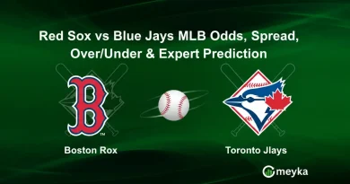 Red Sox vs Blue Jays MLB Odds, Spread, Over/Under & Expert Prediction