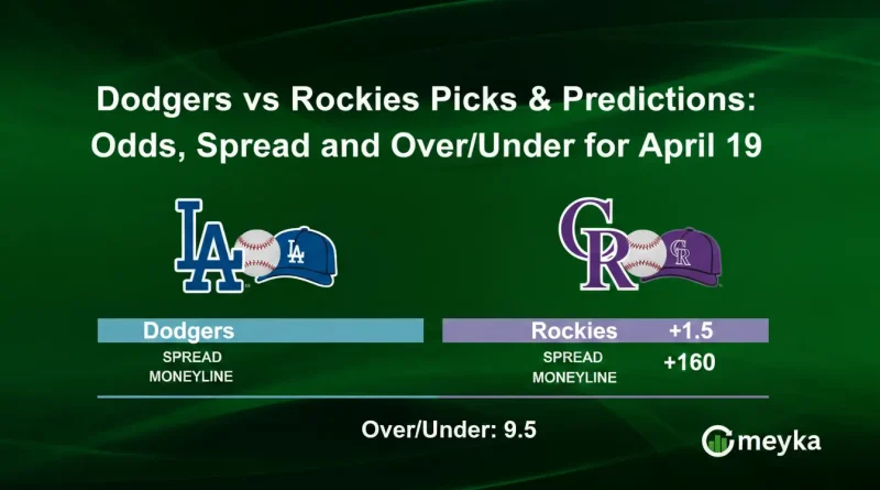 Dodgers vs Rockies Picks & Predictions: Odds, Spread and Over/Under for April 19