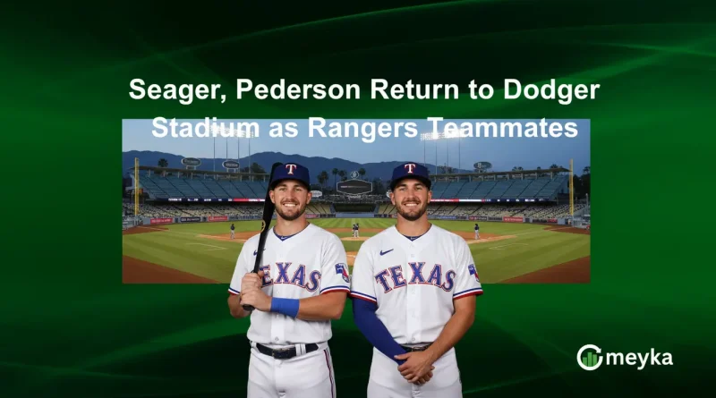 Seager, Pederson Return to Dodger Stadium as Rangers Teammates