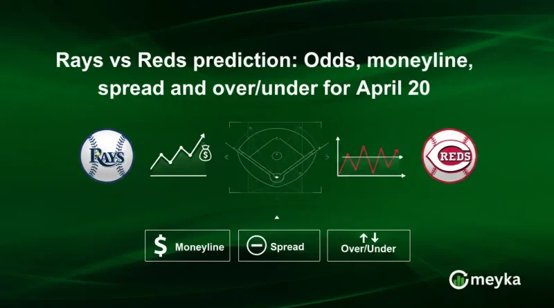 Rays vs Reds prediction: Odds, moneyline, spread and over/under for April 20