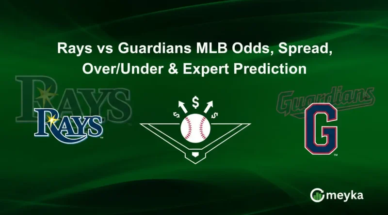 Rays vs Guardians MLB Odds, Spread, Over/Under & Expert Prediction