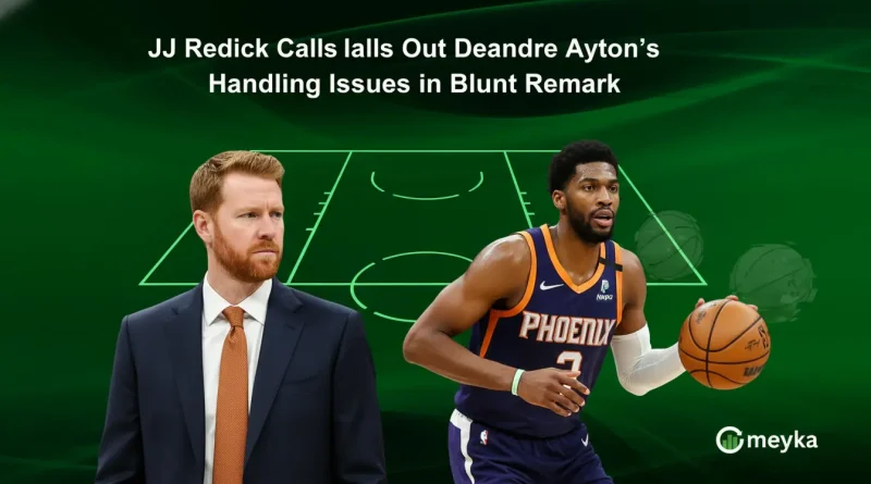 JJ Redick Calls Out Deandre Ayton’s Ball-Handling Issues in Blunt Remark
