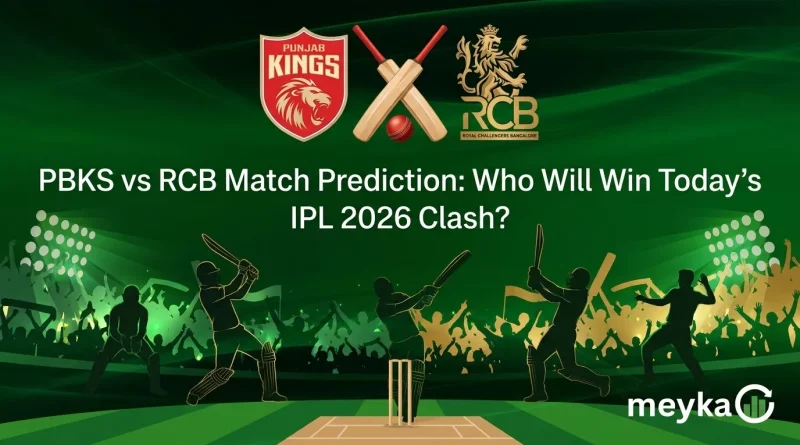 PBKS vs RCB Match Prediction: Who Will Win Today’s IPL 2026 Clash?