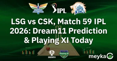 LSG vs CSK, Match 59 IPL 2026: Dream11 Prediction & Playing XI Today