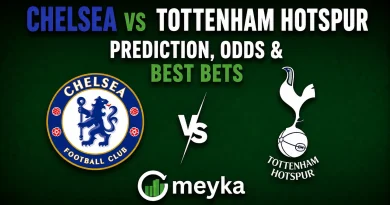 Chelsea vs Tottenham Hotspur Prediction, Odds & Best Bets