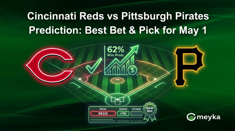 Cincinnati Reds vs Pittsburgh Pirates Prediction: Best Bet & Pick for May 1