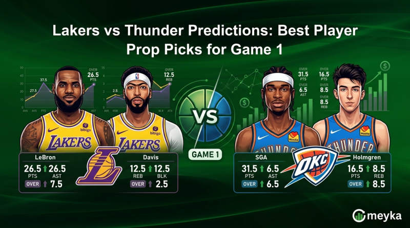 Lakers vs Thunder Predictions: Best Player Prop Picks for Game 1