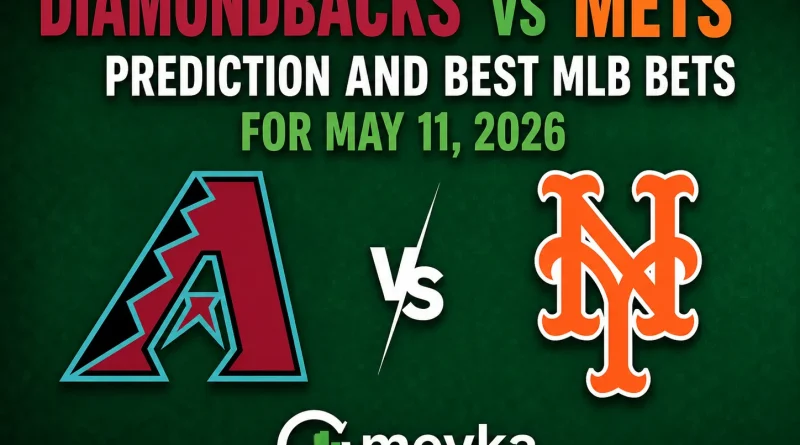Diamondbacks vs Mets prediction and best MLB bets for May 11, 2026