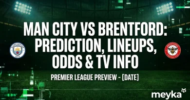 Man City vs Brentford: Prediction, Lineups, Odds & TV Info