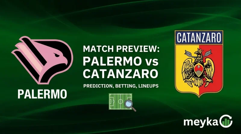 Palermo vs Catanzaro Prediction, Betting Tips, Probable Lineups & Preview
