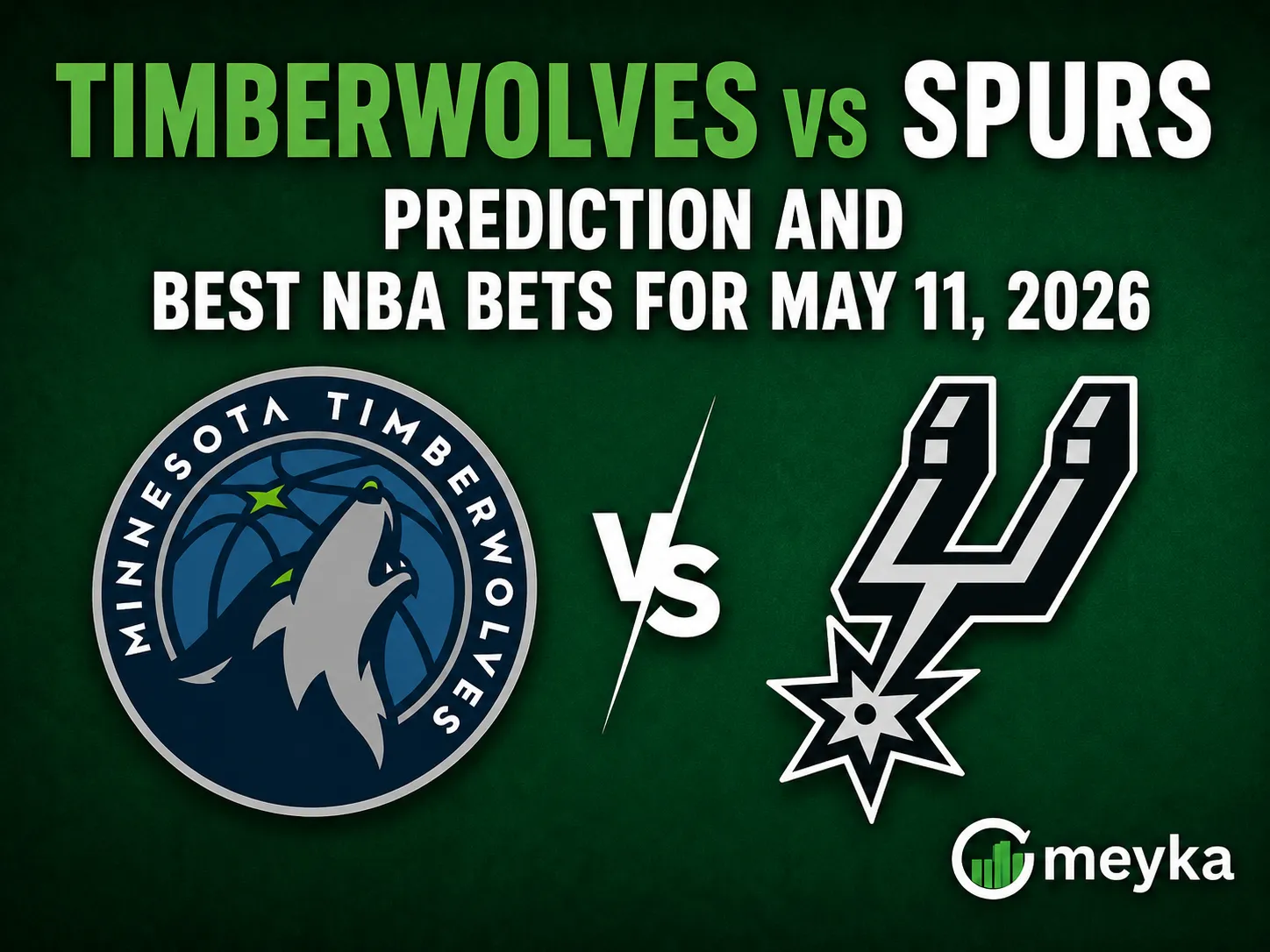 Timberwolves vs Spurs Prediction and Best NBA Bets for May 11, 2026