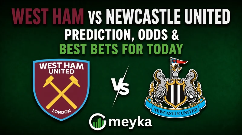 West Ham vs Newcastle United prediction, odds, best bets, team news, injuries, and key stats for today’s Premier League clash at St James’ Park.